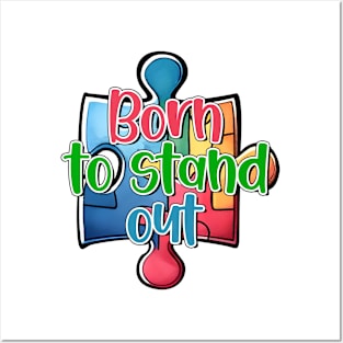 Born to Stand Out Autism Awareness Gift for Birthday, Mother's Day, Thanksgiving, Christmas Posters and Art